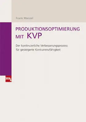 Menzel |  Produktionsoptimierung mit KVP | Buch |  Sack Fachmedien