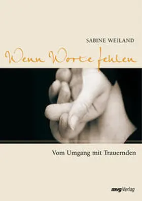 Weiland |  Wenn Worte fehlen | Buch |  Sack Fachmedien