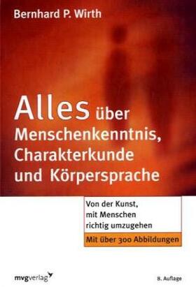 Wirth |  Alles über Menschenkenntnis, Charakterkunde und Körpersprache | Buch |  Sack Fachmedien