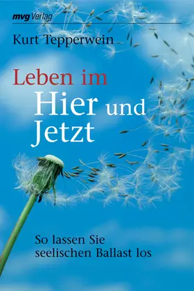 Tepperwein | Leben im Hier und Jetzt | Buch | 978-3-636-07192-7 | www.sack.de
