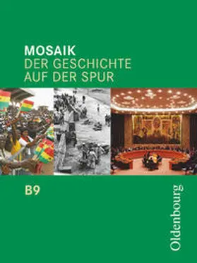 Koppmann / Lorch / Cornelissen |  Mosaik B 9. Der Geschichte auf der Spur. Bayern | Buch |  Sack Fachmedien