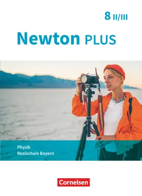 Flierl-Biederer / Göbel / Herdel |  Newton plus 8. Jahrgangsstufe - Realschule Bayern - Wahlpflichtfächergruppe II-III - Schülerbuch | Buch |  Sack Fachmedien