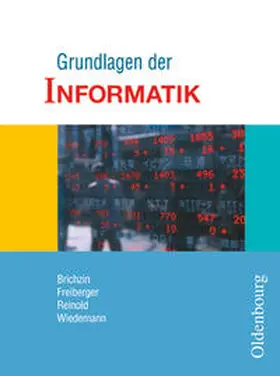 Brichzin / Freiberger / Reinold |  Grundlagen der Informatik 1. Schülerbuch 7/8 Klasse. Sachsen | Buch |  Sack Fachmedien