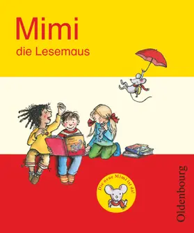 Kiesinger-Jehle / Münstermann / Kirschenmann |  Mimi, die Lesemaus - Fibel für den Erstleseunterricht - Ausgabe E für alle Bundesländer - Ausgabe 2008 | Buch |  Sack Fachmedien
