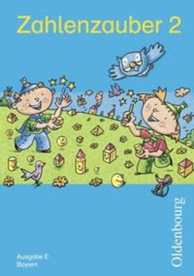 Betz / Dolenc-Petz / Gasteiger |  Zahlenzauber - Ausgabe E - Bayern (Bisherige Ausgabe) / 2. Jahrgangsstufe - Schülerbuch mit Kartonbeilagen | Sonstiges |  Sack Fachmedien