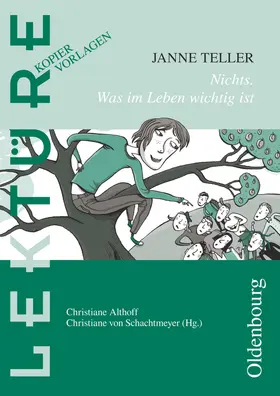 Althoff / von Schachtmeyer / Teller |  Lektüre: Kopiervorlagen | Buch |  Sack Fachmedien
