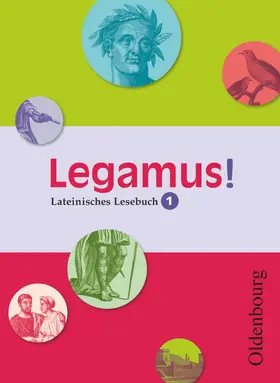 Kaas / Hotz / Müller |  Legamus! - Lateinisches Lesebuch - Ausgabe 2012 - 9. Jahrgangsstufe | Buch |  Sack Fachmedien