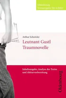 Schnitzler / Schwahl |  Arthur Schnitzler, Leutnant Gustl/Traumnovelle (Textnavigator) | Buch |  Sack Fachmedien