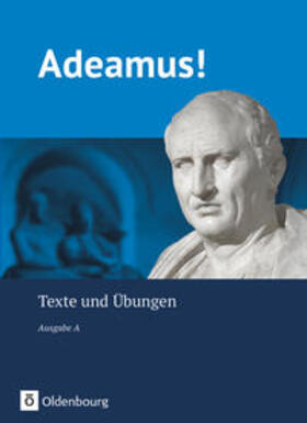 Berchtold / Bohne / Schauer |  Adeamus! - Ausgabe A: Texte und Übungen | Buch |  Sack Fachmedien