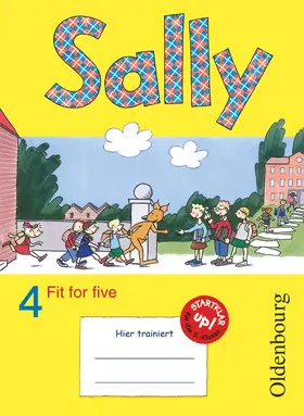 Brune / Gleixner-Weyrauch / Elsner |  Sally 4. Schuljahr. Übungsheft Fit for five. Zu allen Ausgaben (Neubearbeitung und Bisherige Ausgaben). Englisch ab Klasse 1 und 3 | Buch |  Sack Fachmedien