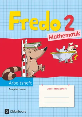Balins / Franzen-Stephan / Dürr |  Fredo 2. Jahrgangsstufe Mathematik Arbeitsheft. Ausgabe Bayern | Buch |  Sack Fachmedien