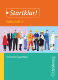 Apelojg / Mette / Holzendorf |  Startklar Wirtschaft 3 Schülerbuch Nordrhein-Westfalen | Buch |  Sack Fachmedien