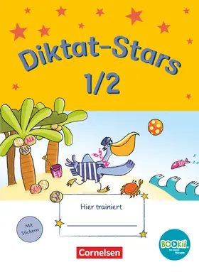 Auer / Schmidt-Büttner / Winkelmeyr |  Diktat-Stars - BOOKii-Ausgabe - 1./2. Schuljahr. Übungsheft mit Lösungen | Buch |  Sack Fachmedien