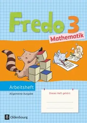 Balins / Franzen-Stephan / Dürr |  Fredo Mathematik 3. Schuljahr. Arbeitsheft. Ausgabe A für alle Bundesländer (außer Bayern) | Buch |  Sack Fachmedien