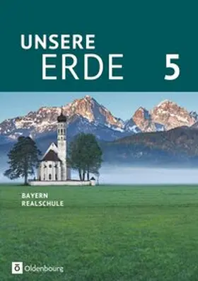 Breibisch / Rudyk / Flath |  Unsere Erde 5. Jahrgangsstufe - Realschule Bayern - Schülerbuch | Buch |  Sack Fachmedien