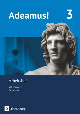 Kampmann / Reisacher / Berchtold |  Adeamus! - Ausgabe A - Arbeitsheft 3 mit Lösungen - Latein als 2. Fremdsprache | Buch |  Sack Fachmedien