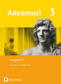 Berchtold / Schauer / Schölzel |  Adeamus! - Ausgabe B Band 3 - Texte, Übungen, Begleitgrammatik | Buch |  Sack Fachmedien