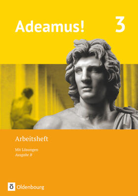 Berchtold / Schauer | Adeamus! - Ausgabe B - Latein als 1. Fremdsprache 3 - Arbeitsheft | Buch | 978-3-637-01943-0 | sack.de