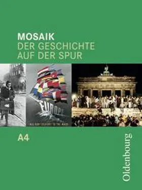 Cornelissen / Ehrenfeuchter / Henzler |  Mosaik A 4. Der Geschichte auf der Spur. Baden-Württemberg | Buch |  Sack Fachmedien