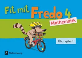 Franzen-Stephan / Strothmann |  Fredo - Mathematik 4. Schuljahr - Zu allen Ausgaben - Übungsheft - Fit mit Fredo 4 | Buch |  Sack Fachmedien