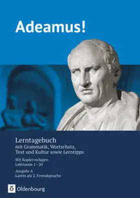 Berchtold / Schauer |  Adeamus! - Ausgabe A - Lerntagebuch mit Lösungen und Lerntipps (Lektionen 1-20) - Latein als 2. Fremdsprache | Buch |  Sack Fachmedien