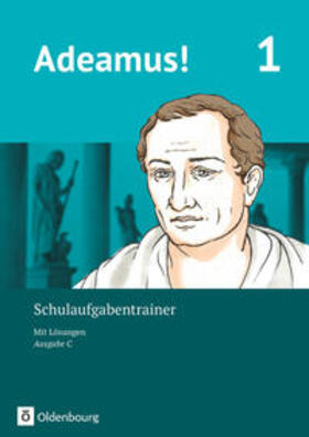 Berchtold / Schauer | Adeamus! - Ausgabe C Band 1 - Schulaufgabentrainer mit Lösungsbeileger | Buch | 978-3-637-02413-7 | sack.de
