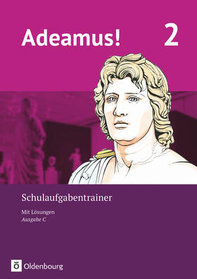 Berchtold / Schauer | Adeamus! - Ausgabe C - Latein als 2. Fremdsprache Band 2 - Schulaufgabentrainer mit Lösungsbeileger | Buch | 978-3-637-02414-4 | sack.de