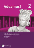Berchtold / Schauer |  Adeamus! - Ausgabe B - Latein als 1. Fremdsprache Band 2 - Schulaufgabentrainer mit Lösungsbeileger | Buch |  Sack Fachmedien