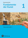 Berlinger-Odemer / Lutz-Sterzenbach / Grütjen |  Kammerlohr - Fundamente der Kunst Band 1 - Schülerbuch | Buch |  Sack Fachmedien