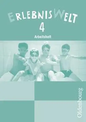 Hallitzky / Kollmaier / Stiepani-Becker |  Erlebniswelt - Bisherige Ausgabe / 4. Jahrgangsstufe - Arbeitsheft | Sonstiges |  Sack Fachmedien