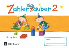 Betz / Dolenc-Petz / Bezold |  Zahlenzauber - Mathematik für Grundschulen - Materialien zu den Ausgaben 2016 und Bayern 2014 - 2. Schuljahr | Buch |  Sack Fachmedien