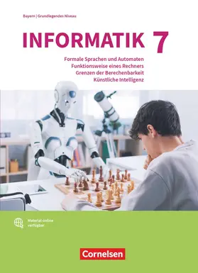Wiedemann / Brichzin / Reinold |  Informatik (Oldenbourg) Band 7: Grundkurs  - Gymnasium Bayern - Ausgabe 2017 - Schulbuch | Buch |  Sack Fachmedien