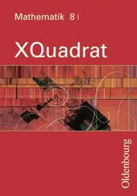 Beckbissinger / Einhellig / Gierse |  XQuadrat (Oldenbourg) - Bayern / Band 8 I - Schulbücher | Buch |  Sack Fachmedien