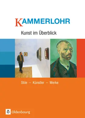 Etschmann / Hahne / Tlusty |  Kammerlohr - Kunst im Überblick | Buch |  Sack Fachmedien