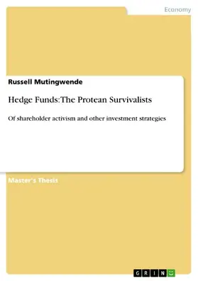 Mutingwende |  Hedge Funds: The Protean Survivalists | eBook | Sack Fachmedien