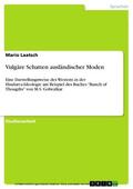 Laatsch |  Vulgäre Schatten ausländischer Moden | eBook | Sack Fachmedien