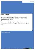 Koehler |  Realism featured in fantasy series:The portrayal of death | eBook | Sack Fachmedien