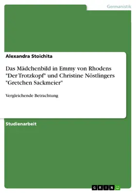 Stoichita |  Das Mädchenbild in Emmy von Rhodens "Der Trotzkopf" und Christine Nöstlingers "Gretchen Sackmeier" | eBook | Sack Fachmedien