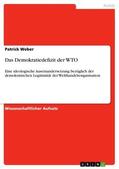 Weber |  Das Demokratiedefizit der WTO | eBook | Sack Fachmedien