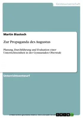 Biastoch |  Zur Propaganda des Augustus | eBook | Sack Fachmedien