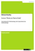 Bradley |  Lorcas "Poeta en Nueva York" | eBook | Sack Fachmedien
