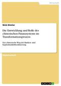 Dimler |  Die Entwicklung und Rolle des chinesischen Finanzsystems im Transformationsprozess | eBook | Sack Fachmedien