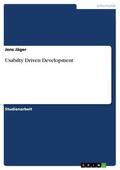 Jäger |  Usabilty Driven Development | eBook | Sack Fachmedien