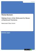 Neumann |  Making Sense of the Holocaust by Means of Backward Narration | eBook | Sack Fachmedien