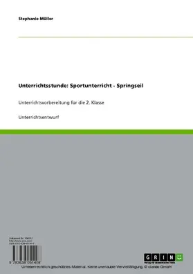 Müller |  Unterrichtsstunde: Sportunterricht - Springseil | eBook | Sack Fachmedien