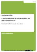 Müller |  Unterrichtsstunde: Völkerballspielen mit der Schnupfenhexe | eBook | Sack Fachmedien