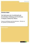 Huber |  Die Reformen der Gesellschaft mit beschränkter Haftung und UK Private Company Limited by Shares | eBook | Sack Fachmedien