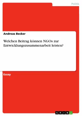 Becker |  Welchen Beitrag können NGOs zur Entwicklungszusammenarbeit leisten? | eBook | Sack Fachmedien