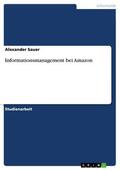 Sauer |  Informationsmanagement bei Amazon | eBook | Sack Fachmedien