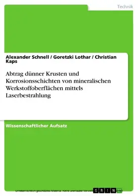 Schnell / Kaps |  Abtrag dünner Krusten und Korrosionsschichten von mineralischen Werkstoffoberflächen mittels Laserbestrahlung | eBook | Sack Fachmedien